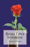 [Vic Daniel Mystery 03] • Roses Love Sunshine